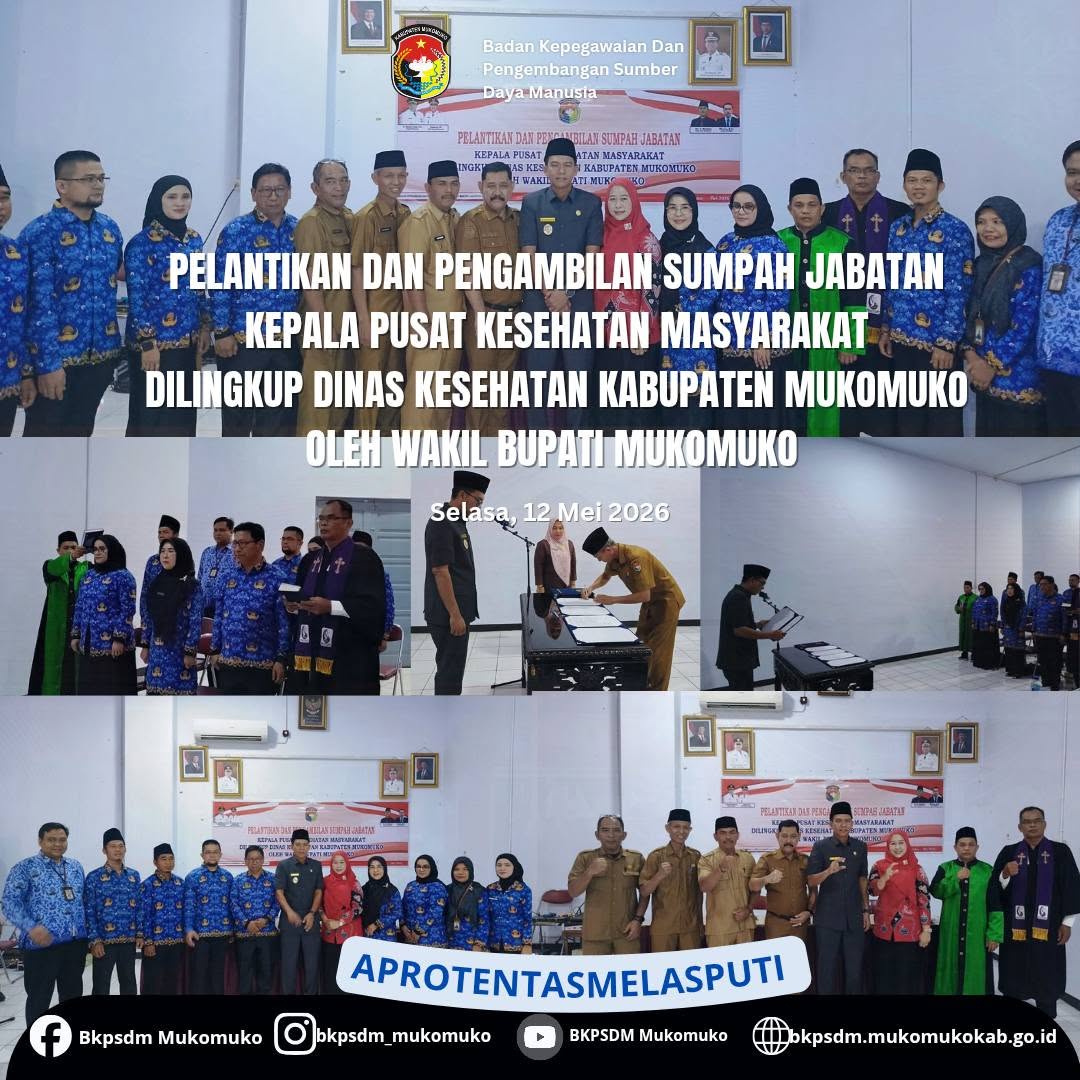 Pelantikan dan Pengambilan Sumpah Jabatan Kepala Pusat Kesehatan Masyarakat Di lingkup Dinas Kesehatan Kabupaten Mukomuko